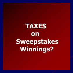 Taxes on Sweepstakes Winnings